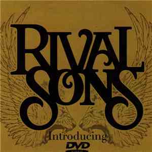 Rival Sons - Introducing