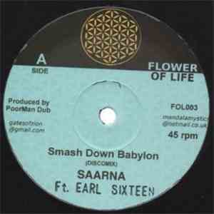 Saarna ,Feat. Earl Sixteen / Poorman Dub ,Feat. I-Mandala - Smash Down Babylon / The Time Is Now