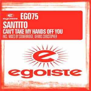 Santito - Can't Take My Hands Off You