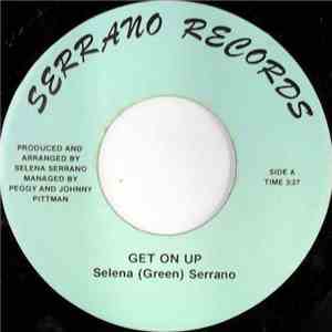 Selena (Green) Serrano - Get On Up / He Can't Let Me Go
