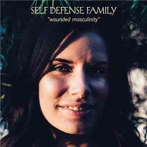 Self Defense Family - Wounded Masculinity