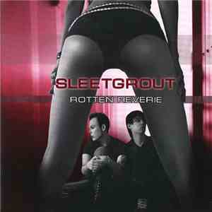 Sleetgrout - Rotten Reverie