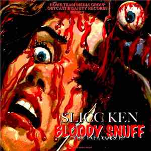 Slicc Ken - Bloody Snuff