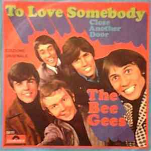 The Bee Gees - To Love Somebody