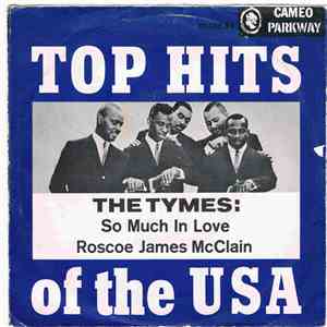 The Tymes - So Much In Love / Roscoe James McClain