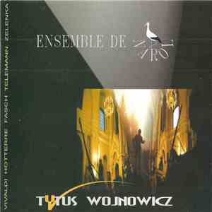 Tytus Wojnowicz - Ensemble De Narol