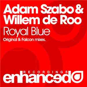 Adam Szabo & Willem de Roo - Royal Blue