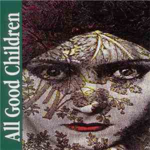 All Good Children - All Good Children