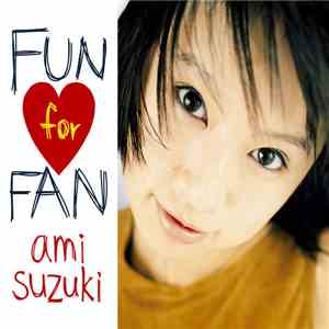 Ami Suzuki - Fun For Fan