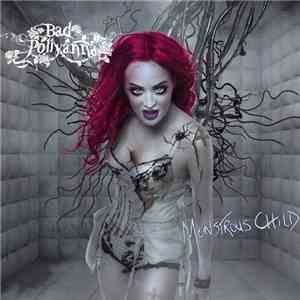 Bad Pollyanna - Monstrous Child