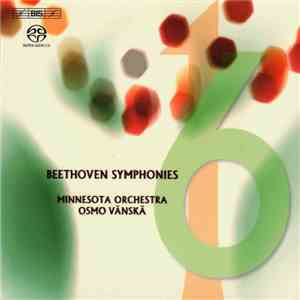 Beethoven, Osmo Vänskä, Minnesota Orchestra - Symphonies Nos. 1 & 6