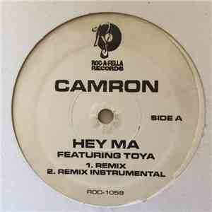 Camron Featuring Toya - Hey Ma