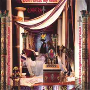 Cleopatra - Don't Break My Heart