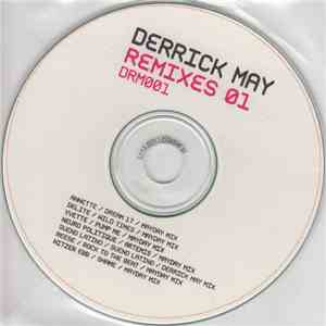 Derrick May - Remixes 01