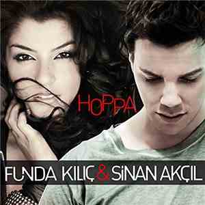 Funda Kılıç, Sinan Akçıl - Hoppa