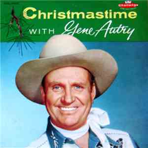Gene Autry - Christmastime With Gene Autry