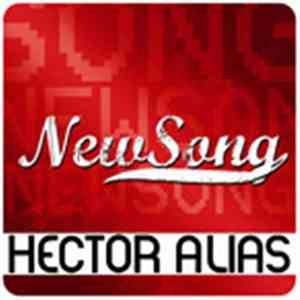 Hector Alias - New Song