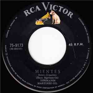 Hermanos Martinez Gil - Mientes / Cien Años