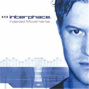 Interphace - Injected Movements