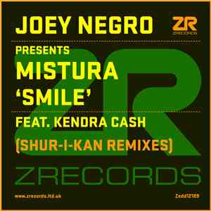 Joey Negro Presents Mistura Feat. Kendra Cash - Smile (Shur-i-kan Remixes)