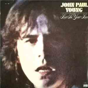 John Paul Young - Lost In Your Love