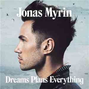Jonas Myrin - Dreams Plan Everything