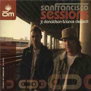 JT Donaldson & Lance DeSardi - San Francisco Sessions Volume Five