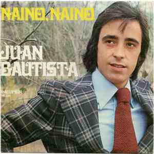 Juan Bautista - Naino, Naino