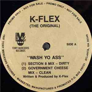 K-Flex - Wash Yo Ass / The Original Flex