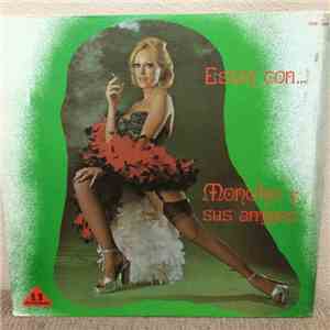 Moncho Y Sus Amigos - Estoy Con... Moncho Y Sus Amigos