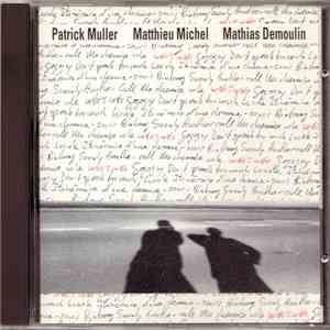 Patrick Muller , Matthieu Michel, Mathias Demoulin - who's who