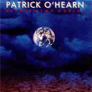 Patrick O'Hearn - Between Two Worlds