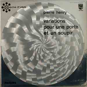 Pierre Henry - Variations Pour Une Porte Et Un Soupir