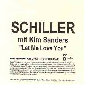 Schiller Mit Kim Sanders - Let Me Love You