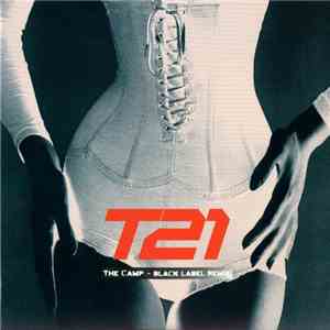 T21 - The Camp - Black Label Remix