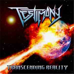 Testimony  - Transcending Reality