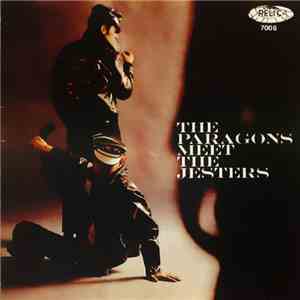 The Paragons  Meet The Jesters  - The Paragons Meet The Jesters