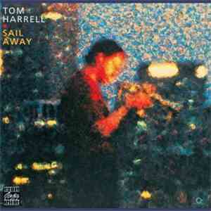 Tom Harrell - Sail Away