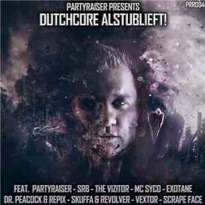 Various - Dutchcore Alstublieft!