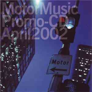 Various - MotorMusic Promo-CD April 2002