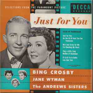 Bing Crosby, Jane Wyman, The Andrews Sisters - Just For You