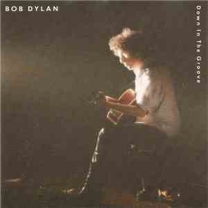 Bob Dylan - Down In The Groove