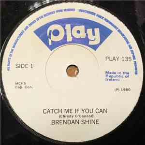Brendan Shine - Catch Me If You Can