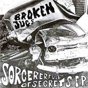 Broken Jugs - Sorcerer Full Of Secrets E.P.
