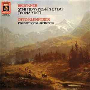 Bruckner / Otto Klemperer / Philharmonia Orchestra - Symphony No. 4 In E Fl ...