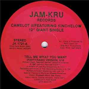 Camelot II Featuring Kinchelow - Tell Me What You Want