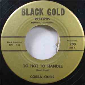 Cobra Kings - To Hot To Handle