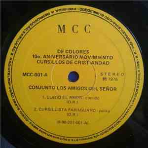 Conjunto Los Amigos Del Señor - De Colores (10° Aniversario Movimiento Curs ...