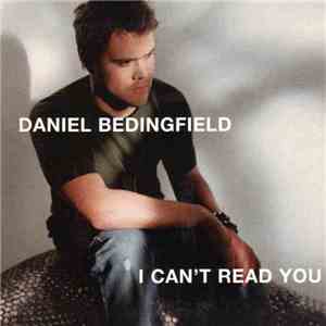 Daniel Bedingfield - I Can't Read You