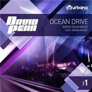 David Penn Feat. Monia Amore - Ocean Drive (Open Your Mind) (Part 1)